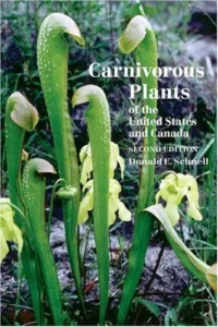 Carnivorous Plants of the United States and Canada by Donald E. Schnell