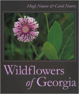 Wildflowers of Georgia by Hugh and Carol Nourse